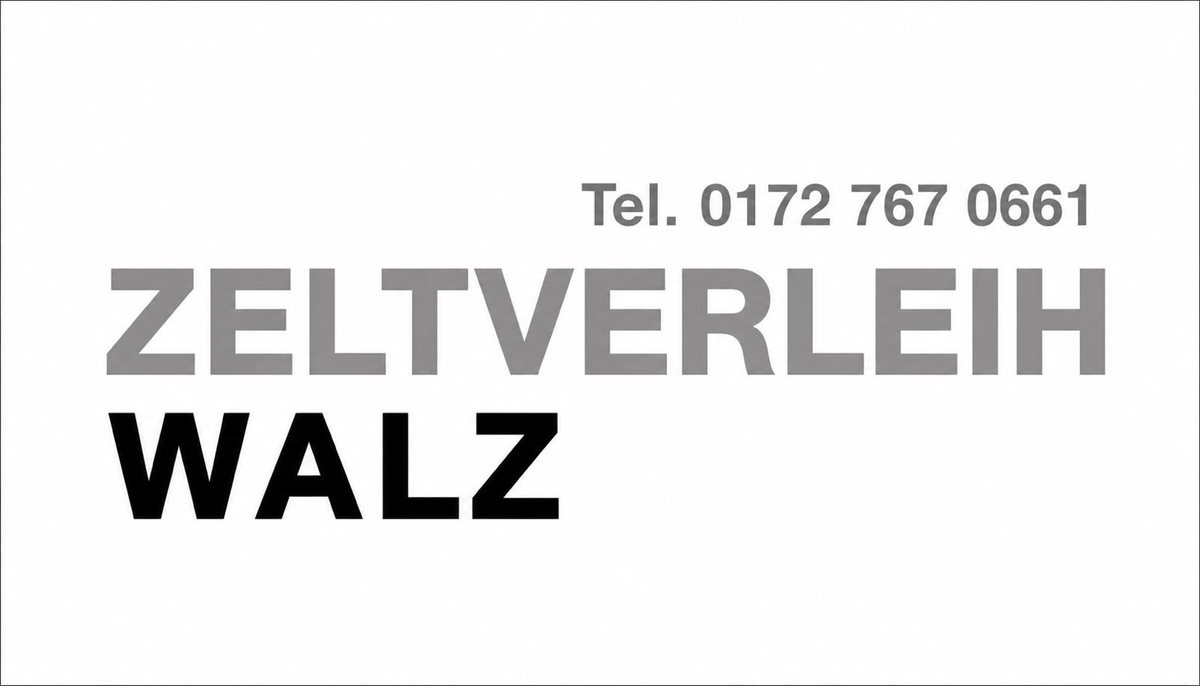 Zeltverleih Walz, Tel. 0172 767 0661